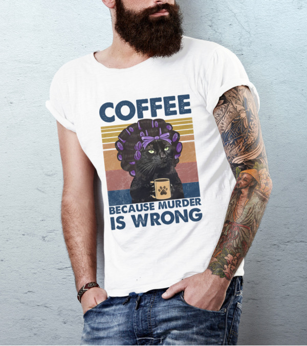 Retro Black Cat Coffee Because Murder Is Wrong Vintage Rainbow T-Shirt