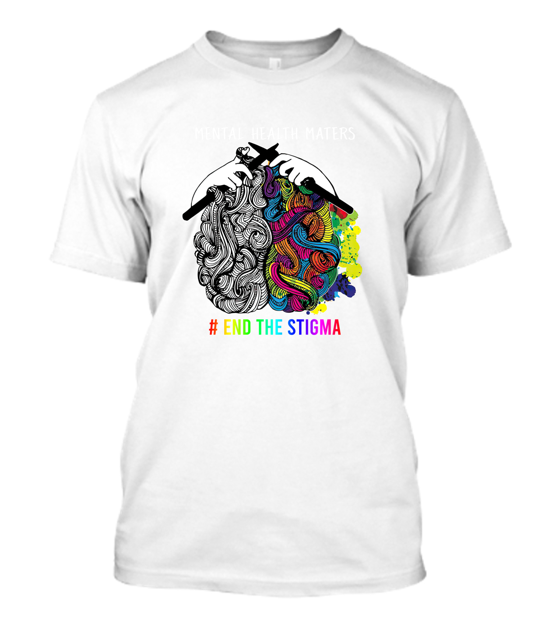 End The Stigma Mental Health Matters Awareness T-Shirt