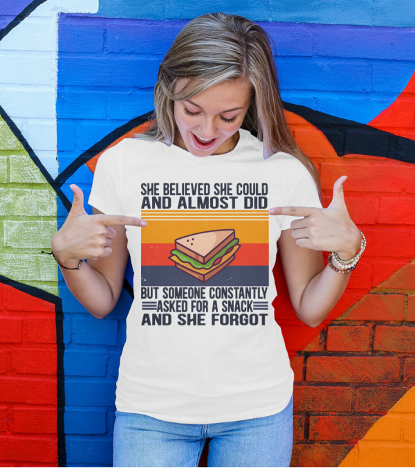 She Believed She Could And Almost Did But Someone Constantly Asked For A Snack And She Forgot Sandwich Retro Sunburst T-Shirt
