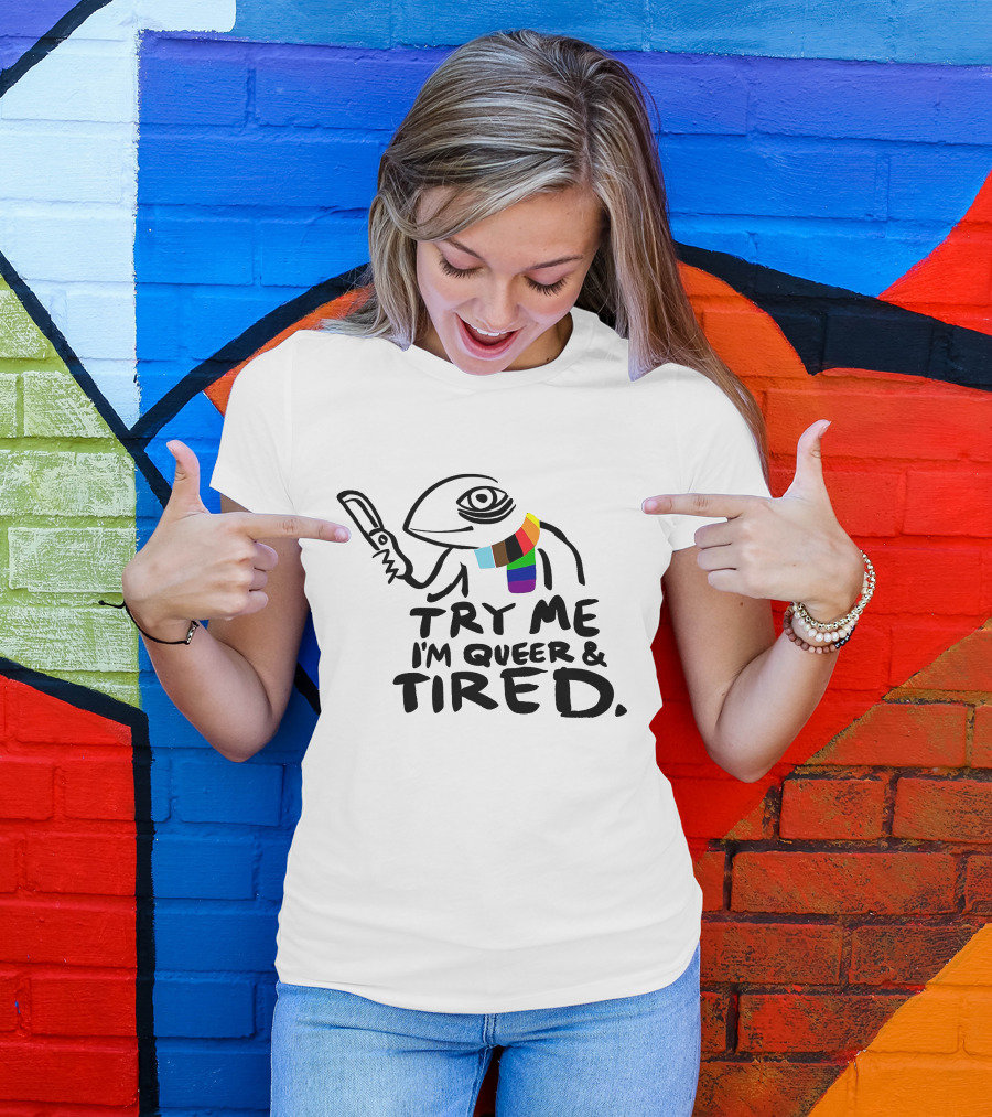 Try Me I'm Queer And Tired Pride Lizard With Knife T-Shirt