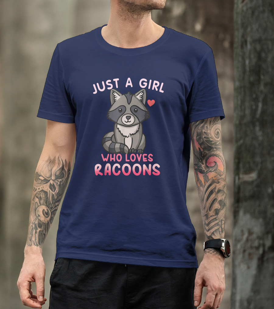 Just A Girl Who Loves Racoons T-Shirt