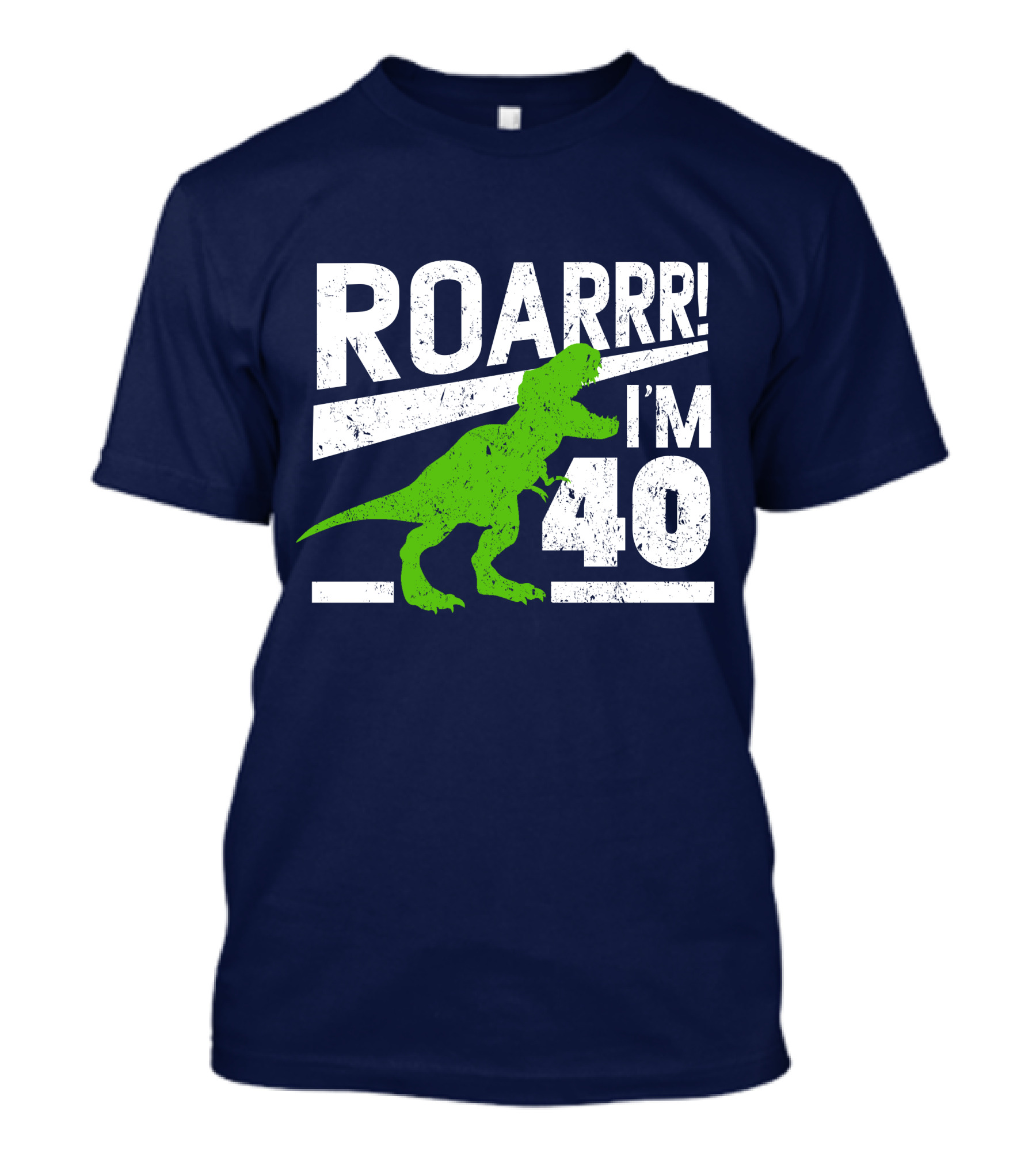 ROARRR I'm 40 Funny Rex Dinosaur 40 Years Old T-Shirt