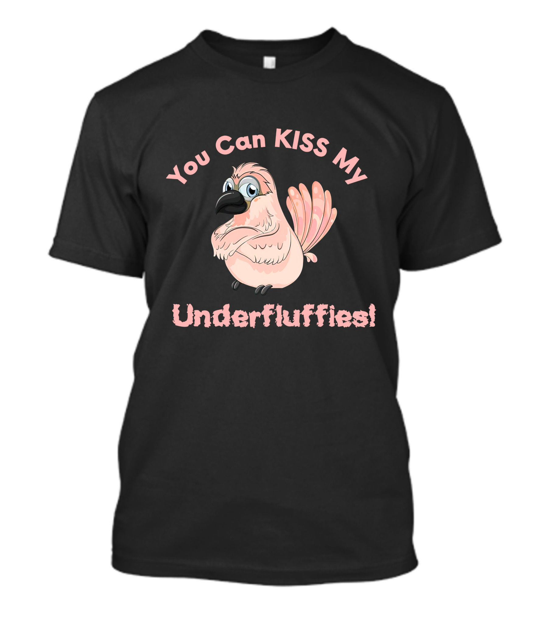 You Can Kiss My Underfluffies Moluccan Cockatoo Parrot Love T-Shirt