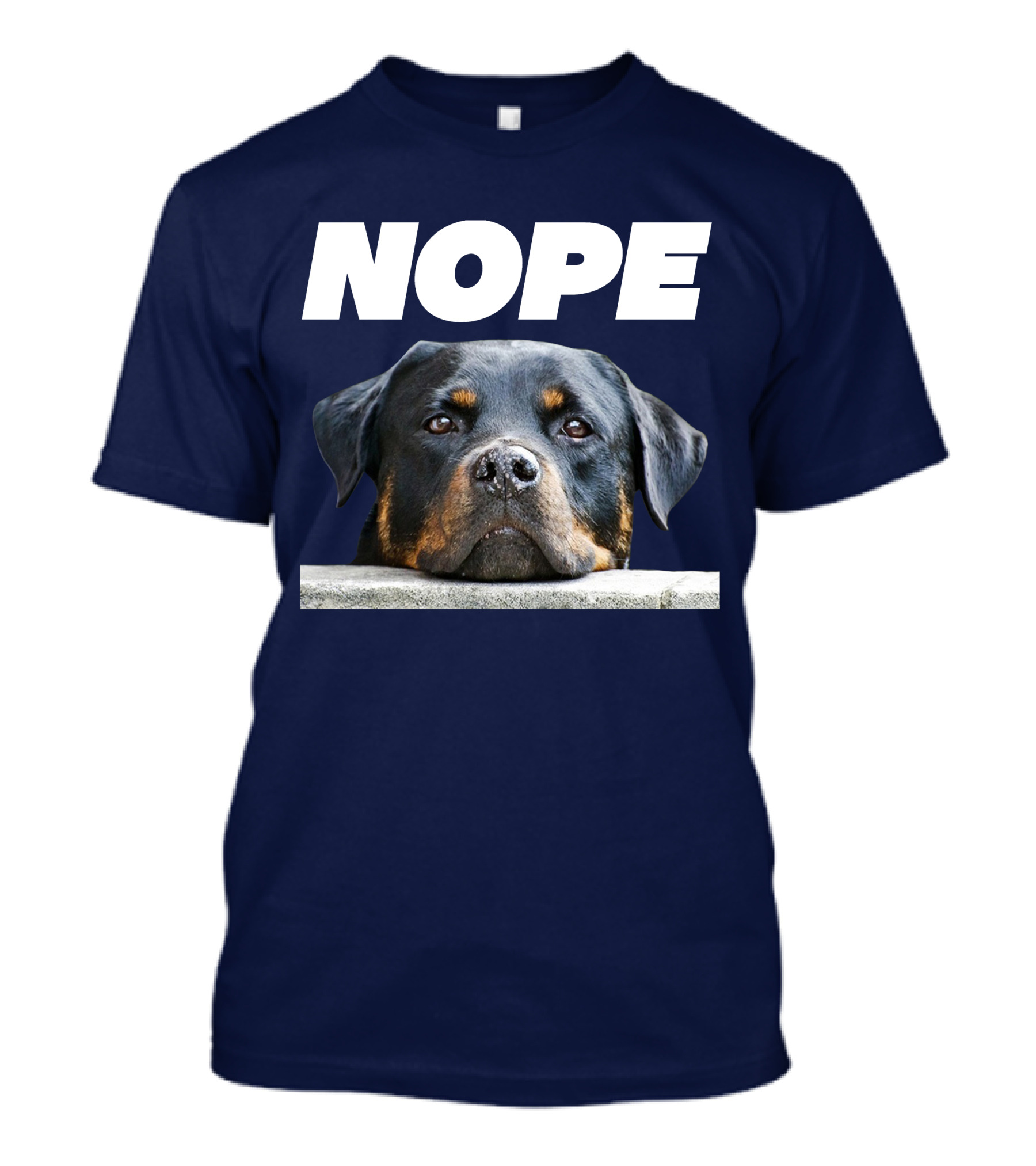 Rottweiler Nope Rottie Face Not Today Love My Rottweiler Dog T-Shirt