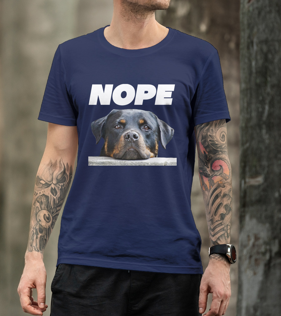 Rottweiler Nope Rottie Face Not Today Love My Rottweiler Dog T-Shirt
