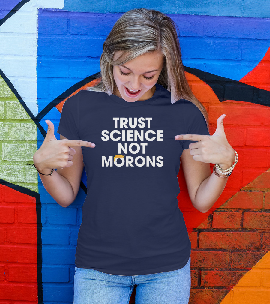 Trust Science Not Morons Anti Trump Twill Cap With Gold Hair Detail T-Shirt