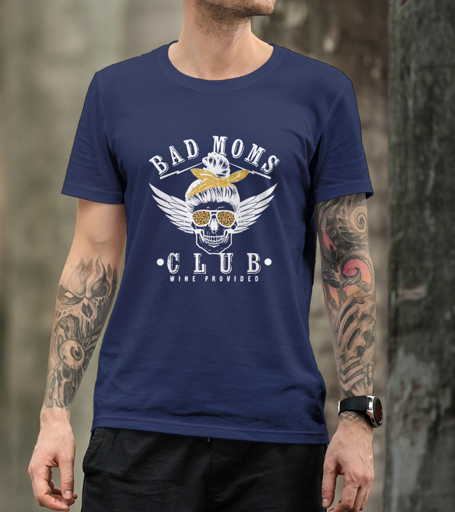 Bad Moms Club Wine Provided Skull Wings Leopard Sunglasses T-Shirt