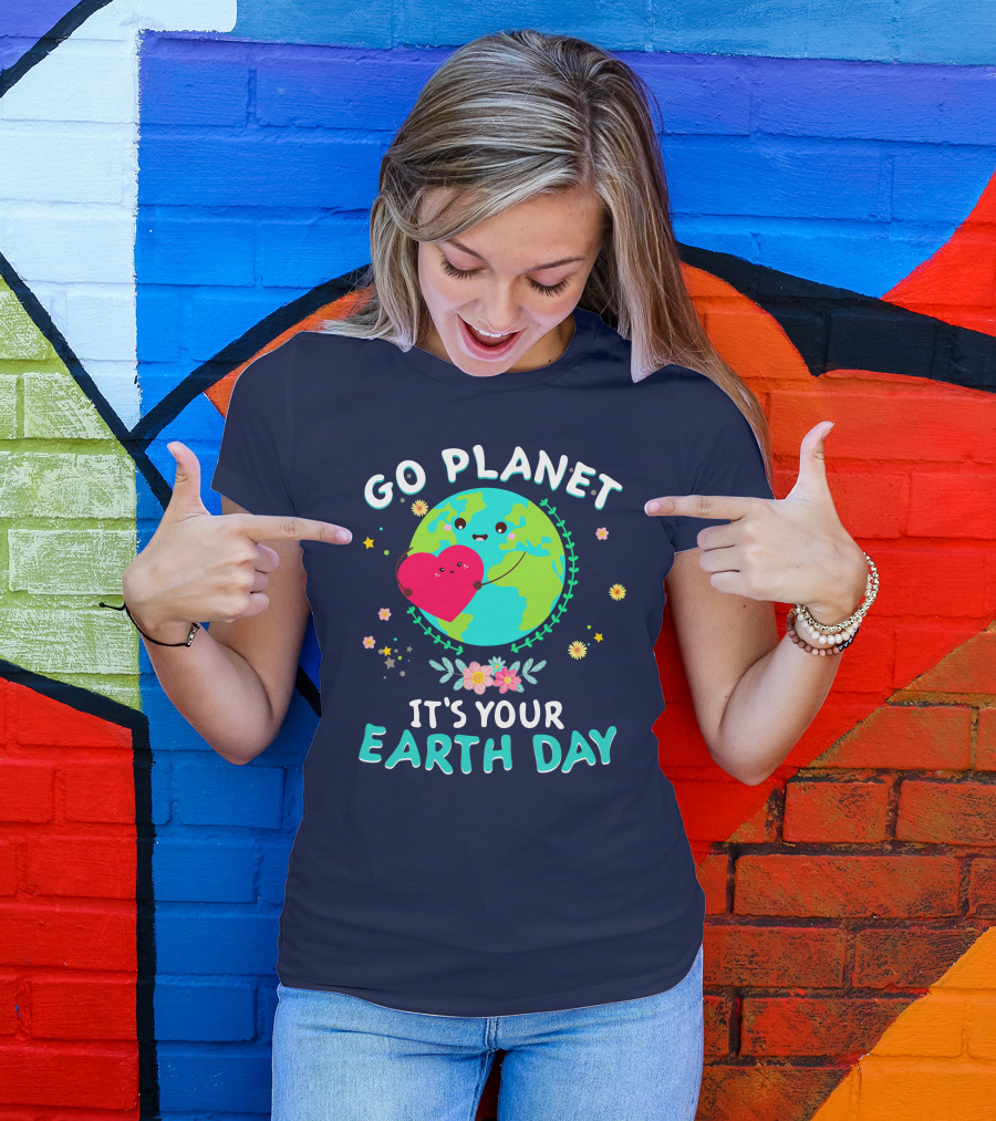 Go Planet It's Your Earth Day Cute Heart And Flowers T-Shirt