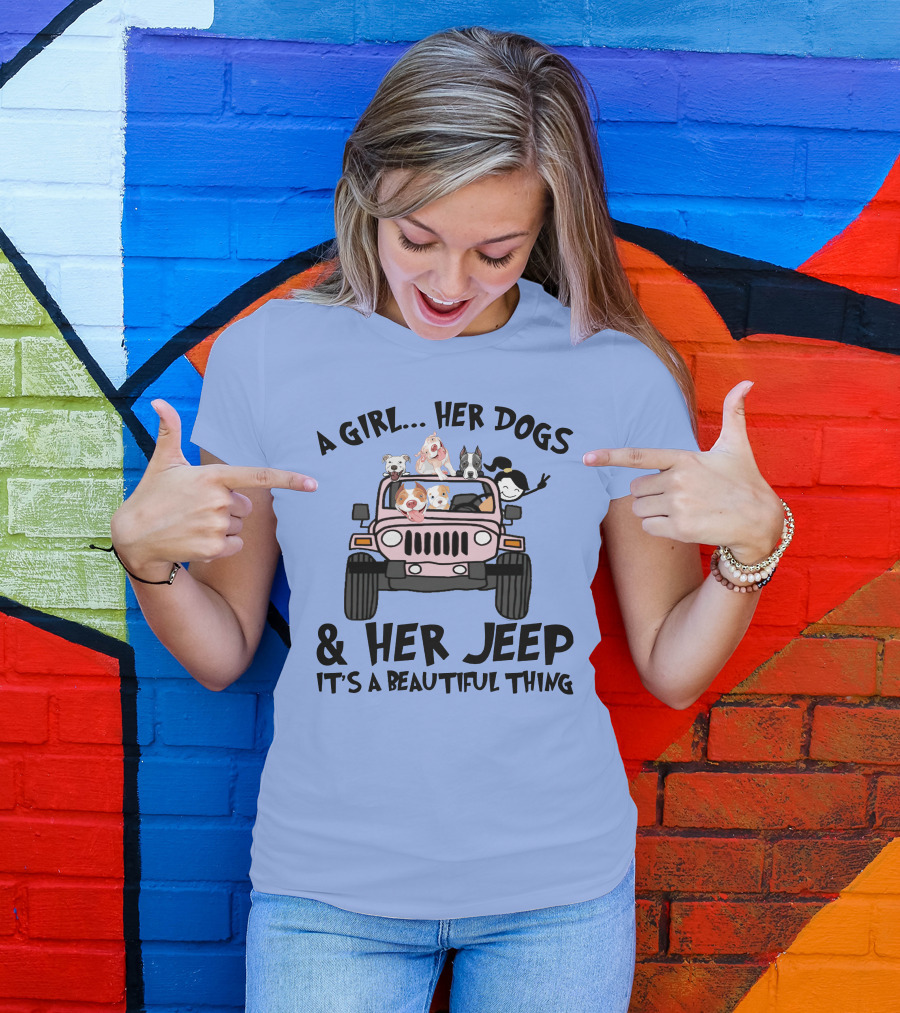 A Girl Her Dogs Her Jeep It's A Beautiful Thing T-Shirt