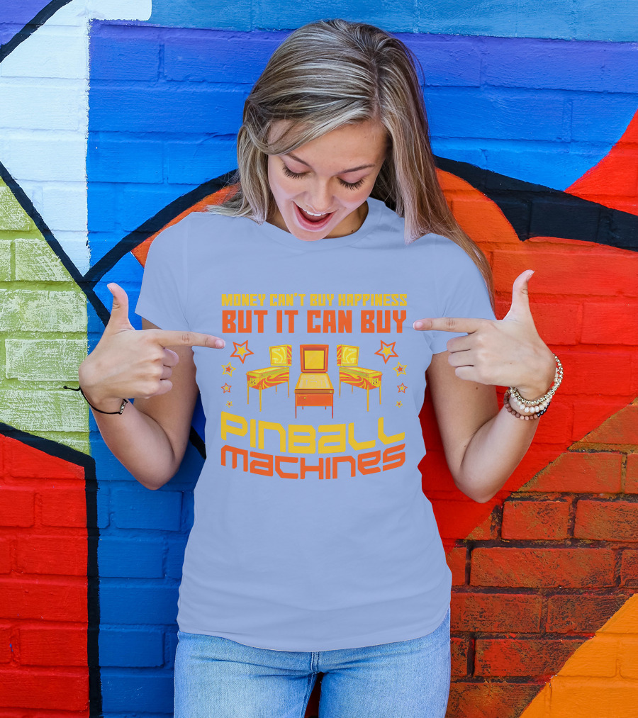 Money Can't Buy Happiness But It Can Buy Pinball Machines Vintage Arcade Game Lover T-Shirt