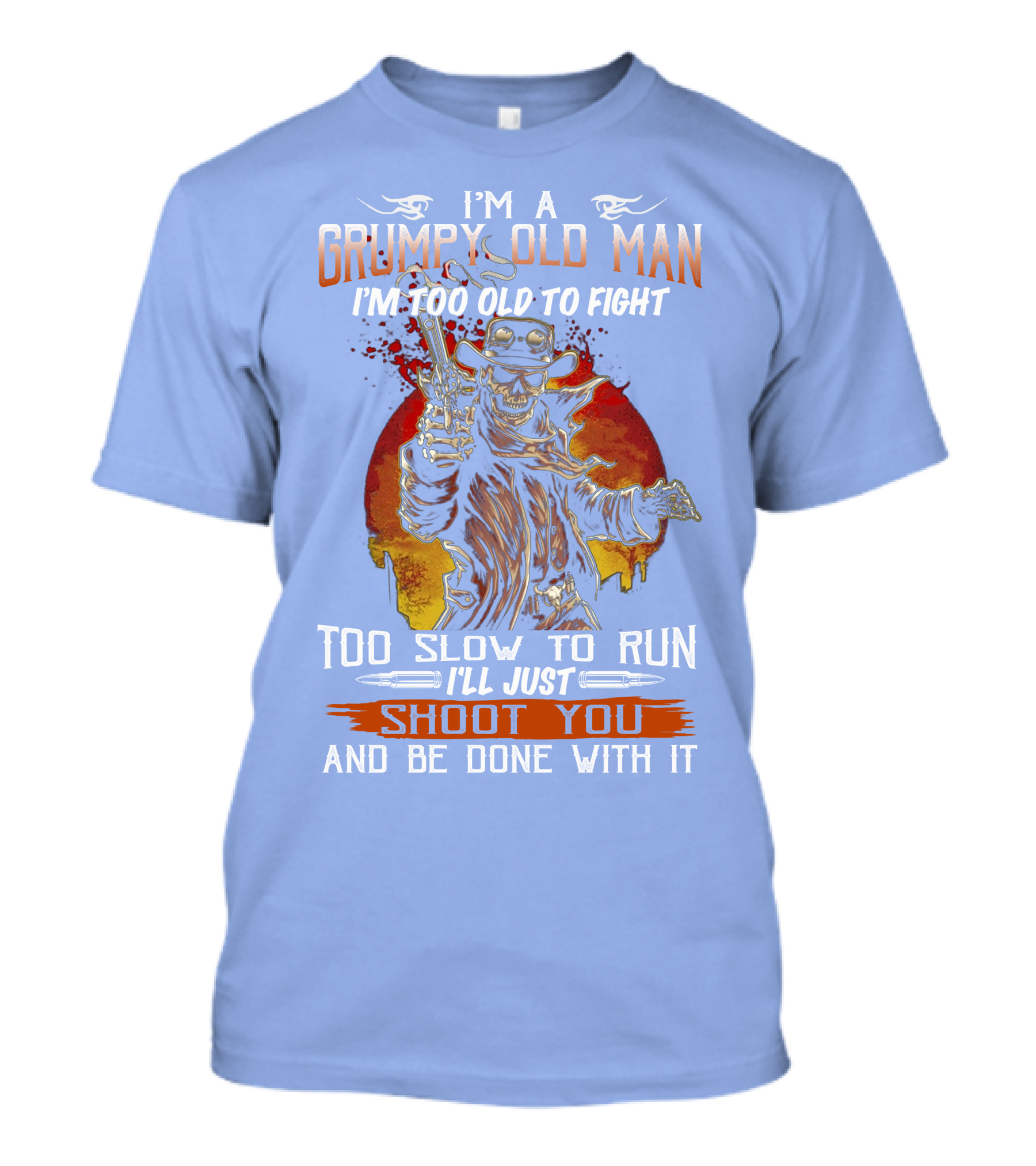 Grumpy Old Man I'm A Shoot You T-Shirt
