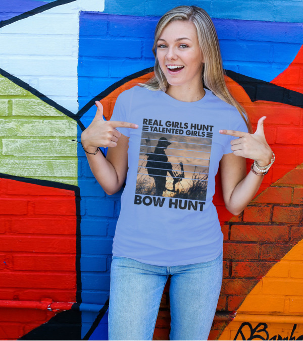 Real Girls Hunt Talented Girls Bow Hunt Silhouette Archery T-Shirt