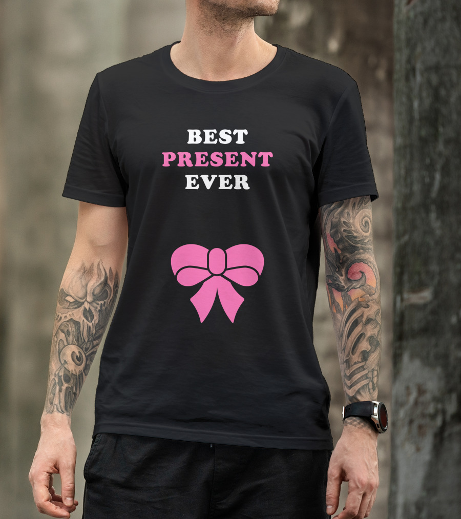 Best Present Ever Pink Bow T-Shirt