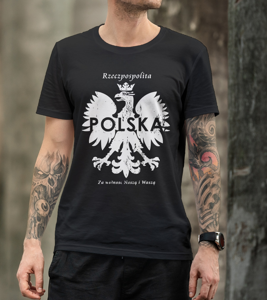 Rzeczpospolita Polska Polish Eagle Za Wolność Naszą I Waszą T-Shirt