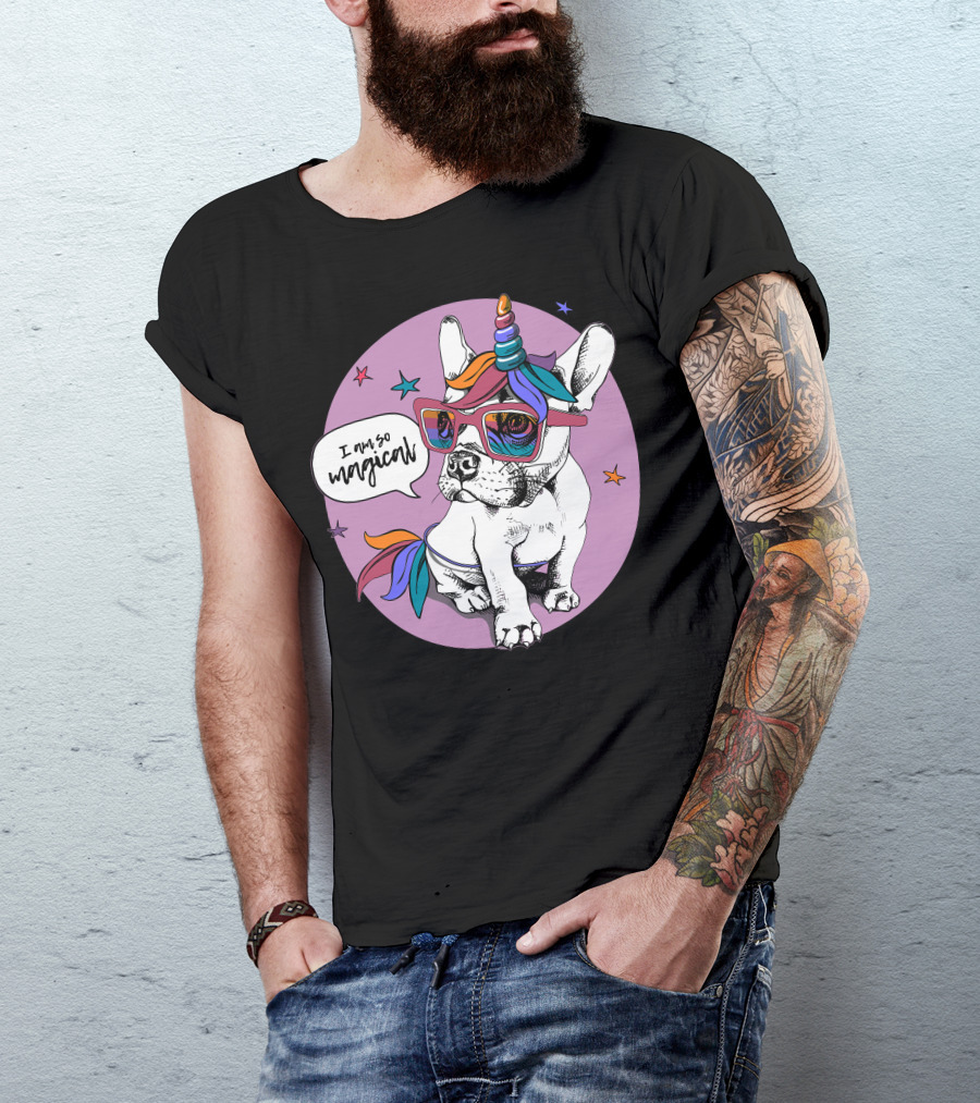 I Am So Magical Puppy Bulldog Unicorn T-Shirt