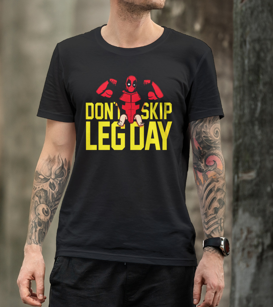 Don't Skip Leg Day Deadpool Gym Workout Motivation T-Shirt