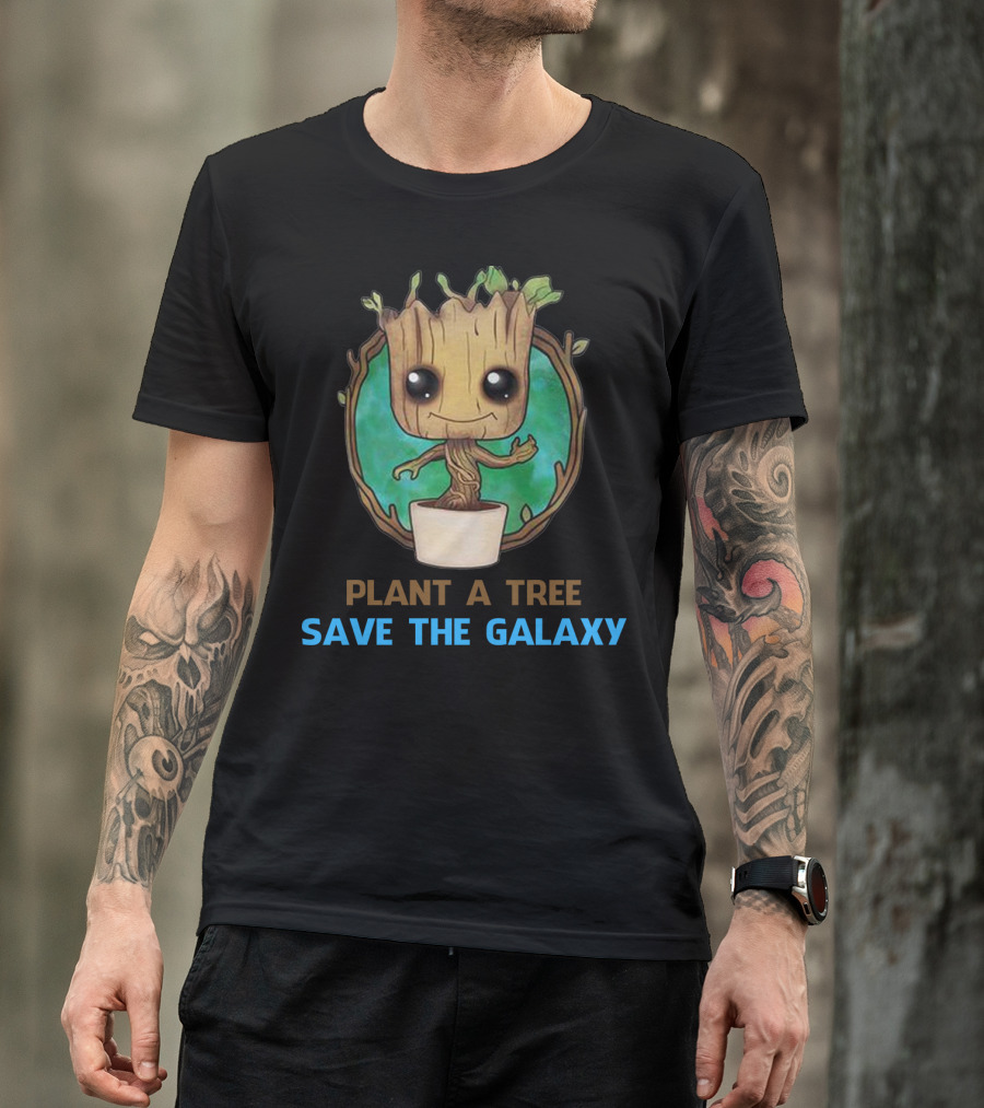 Groot Plant A Tree Save The Galaxy Environmental Message T-Shirt