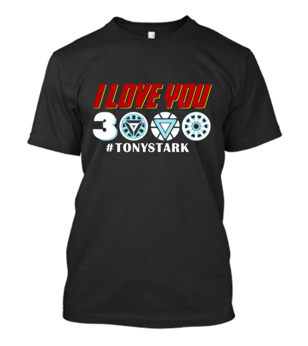 I Love You 3000 #TonyStark Arc Reactor T-Shirt