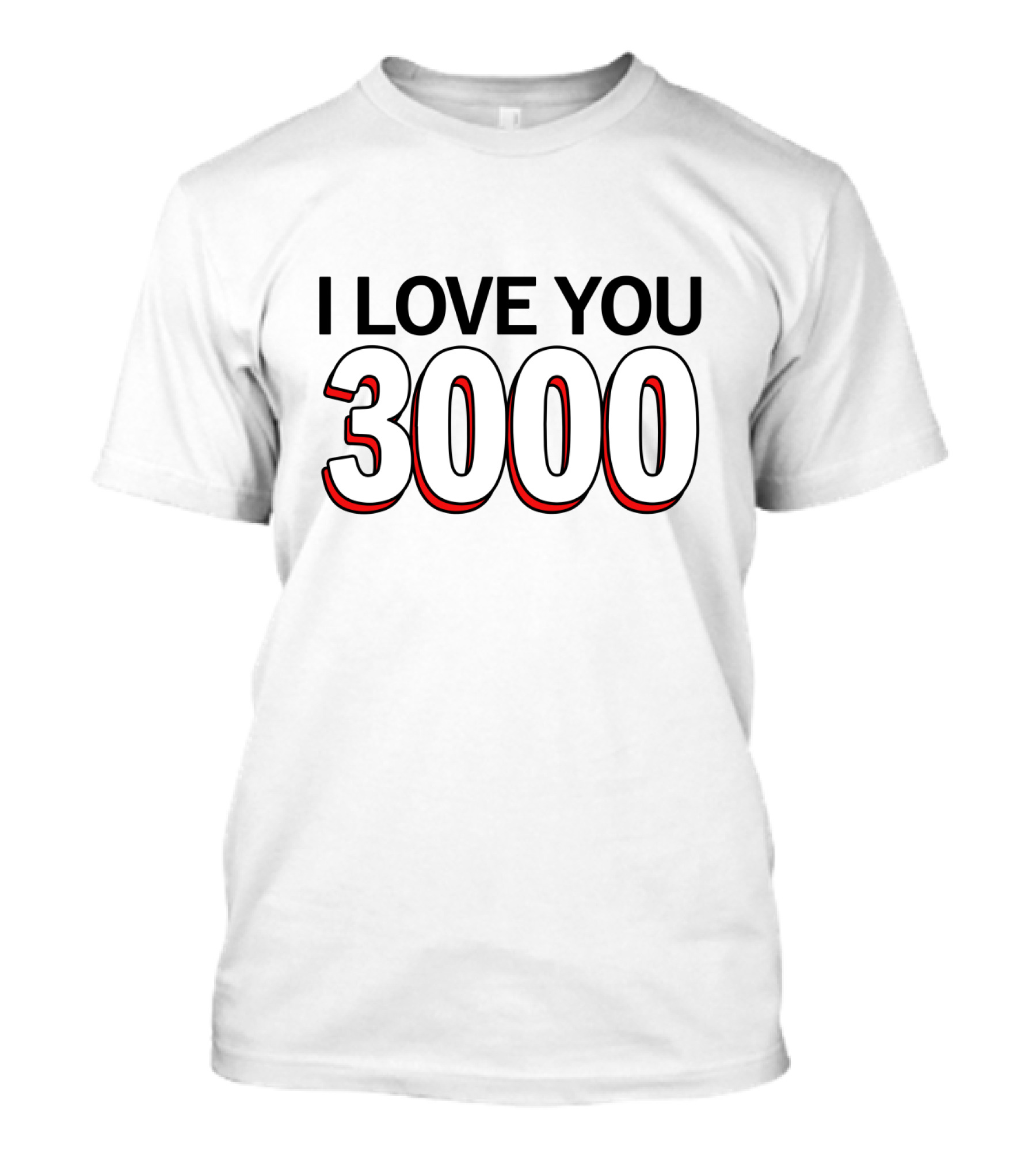I Love You 3000 Avengers Quote Iconic Phrase T-Shirt