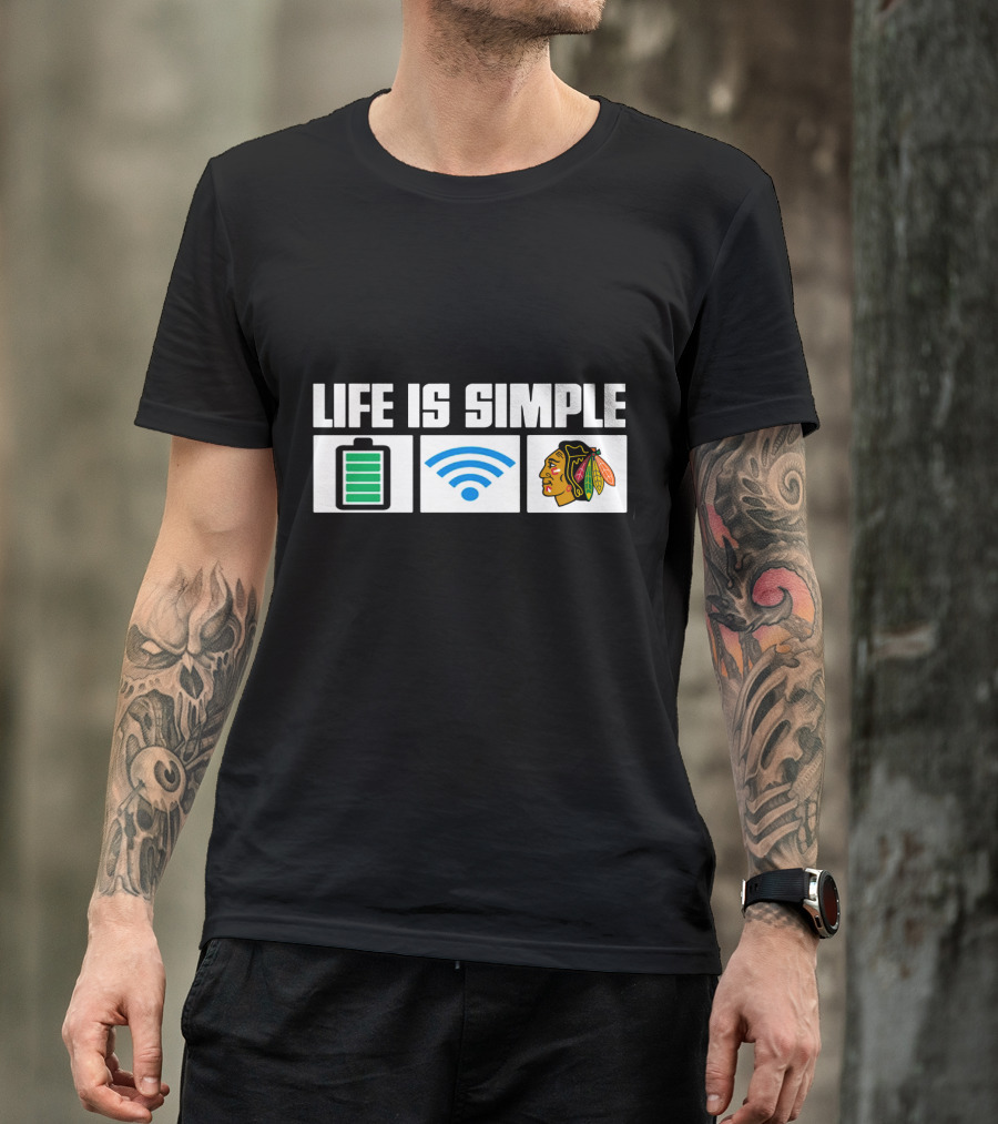 Life Is Simple Chicago Blackhawks Battery Wi-Fi T-Shirt