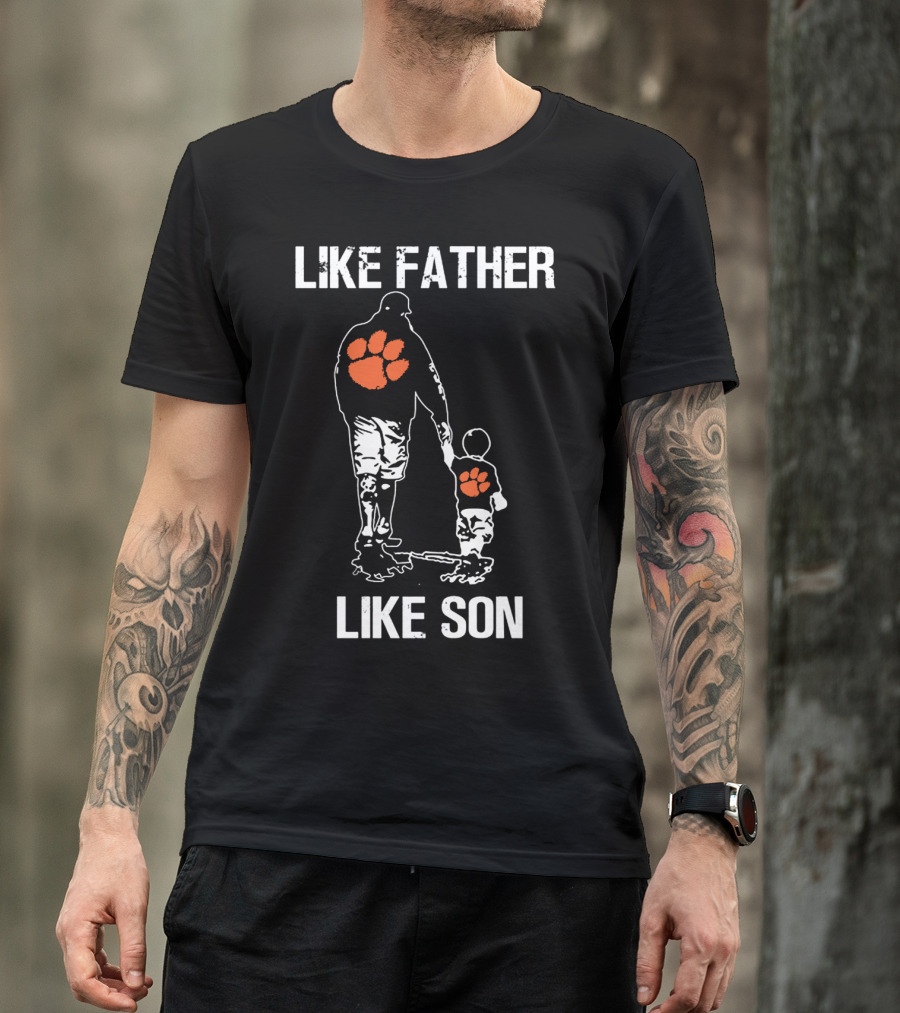 Like Father Like Son Clemson Tigers Football T-Shirt