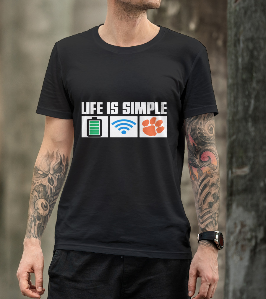Life Is Simple Battery Wifi Clemson Tigers T-Shirt