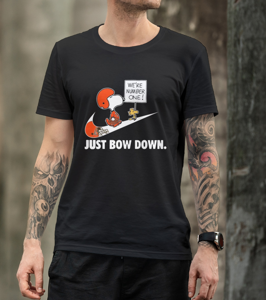 Cleveland Browns We're Number One Just Bow Down T-Shirt