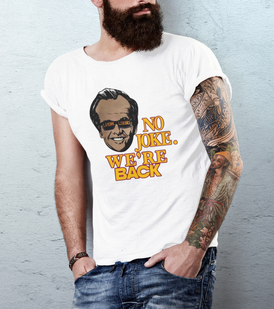 No Joke We're Back Lakers Sunglasses T-Shirt