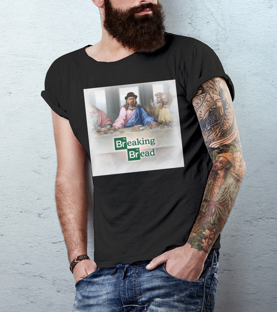 Breaking Bread Walter White Jesus The Last Supper T-Shirt