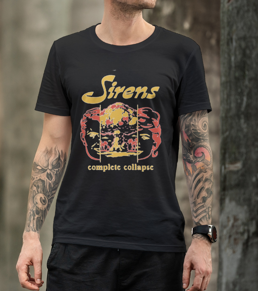 Sirens Complete Collapse T-Shirt