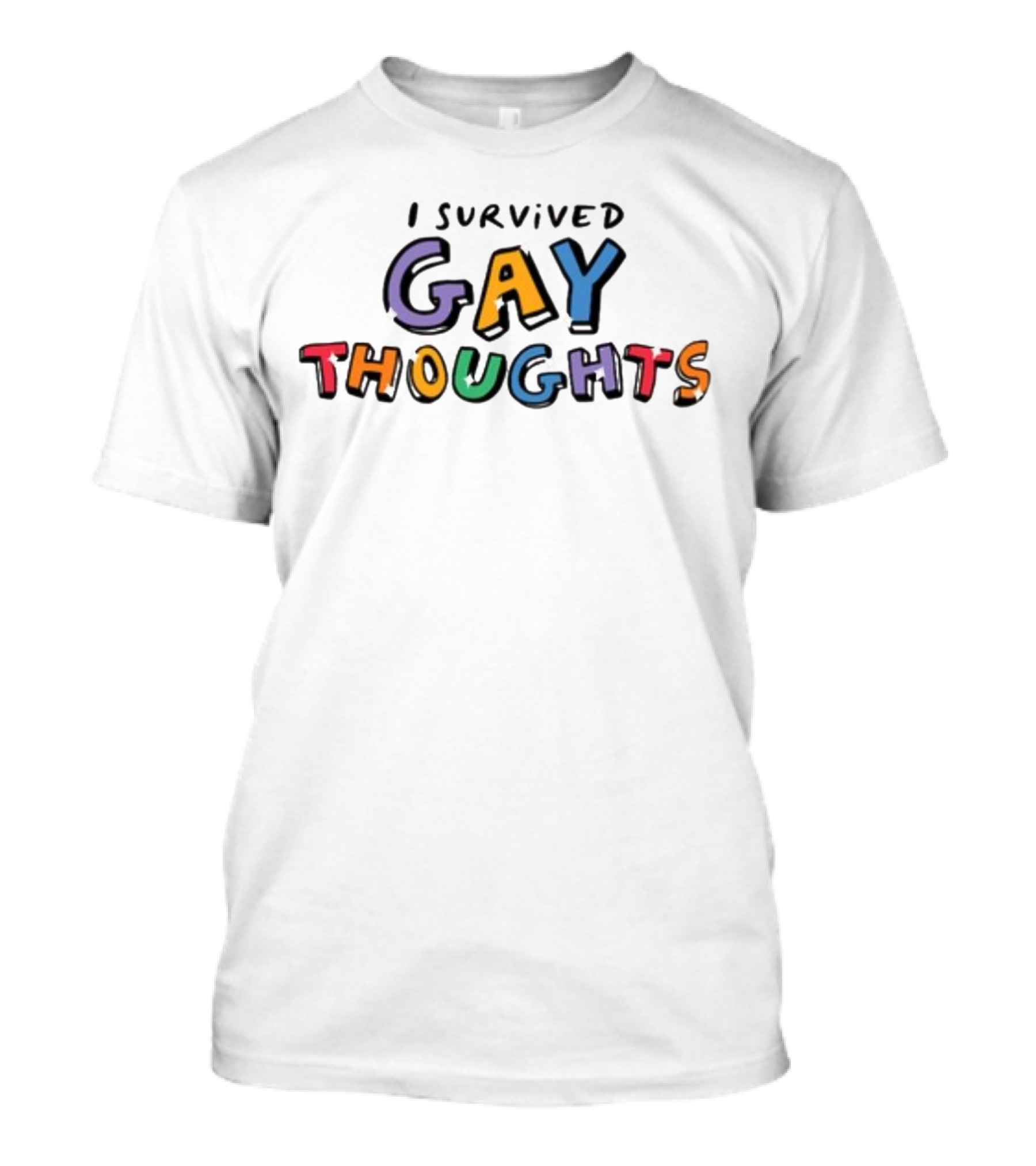 I Survived Gay Thoughts Colorful Bold Pride T-Shirt
