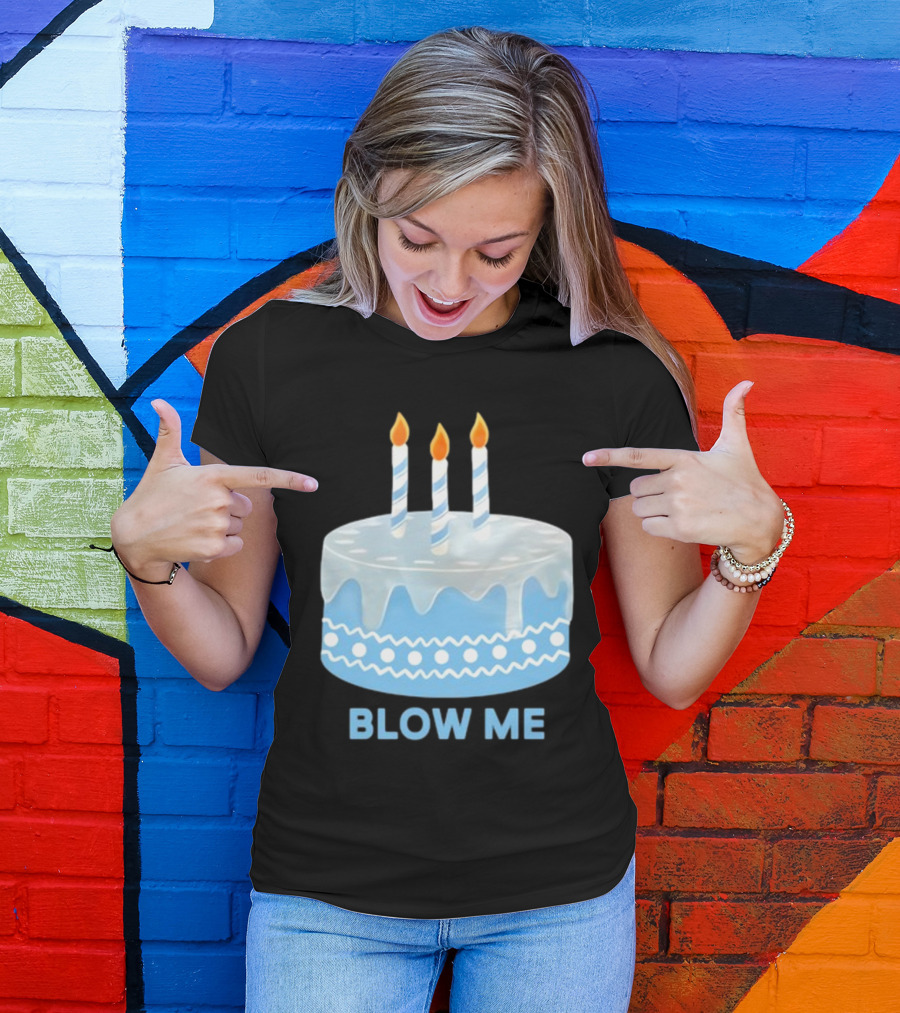 Josueluciano91 Blow Me Cake T-Shirt