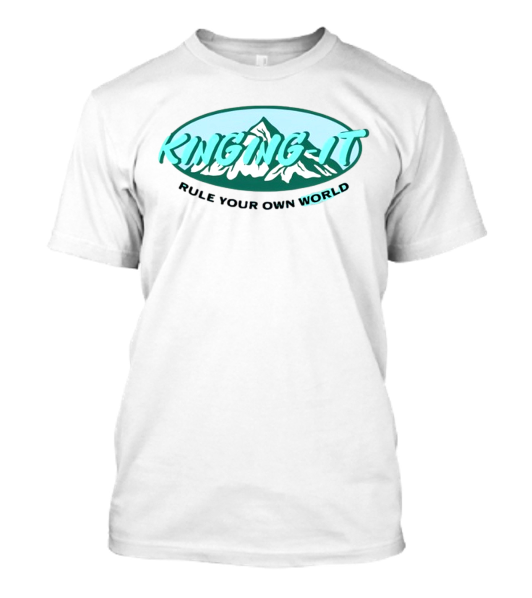 KINGING-IT Rule Your Own World Mountain T-Shirt