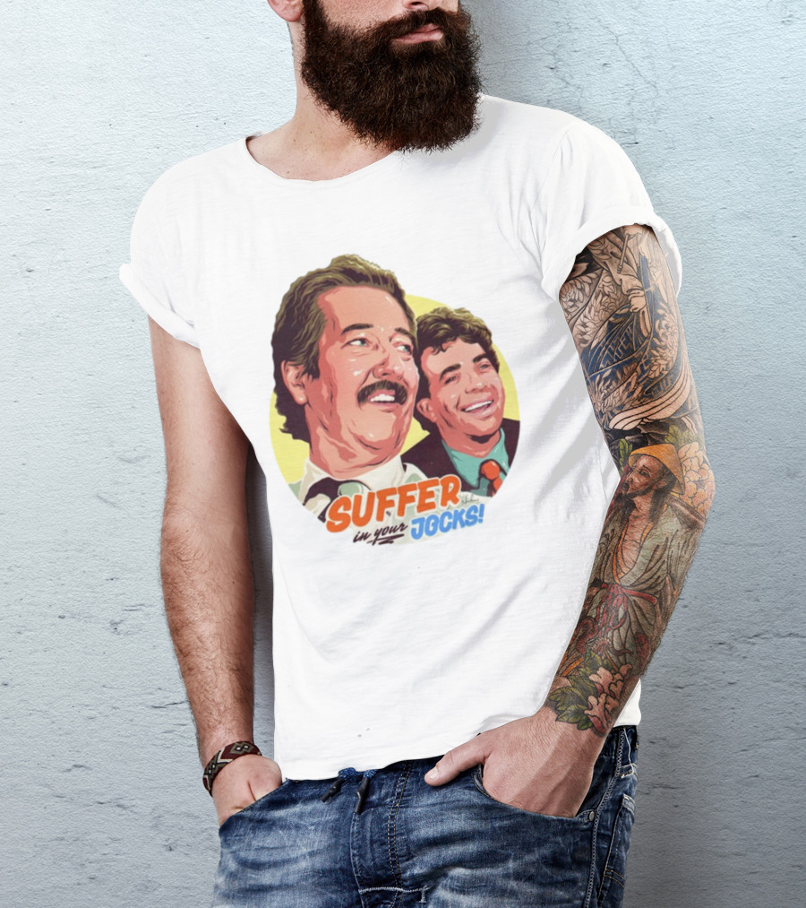 Suffer In Your Jocks Retro Comedy T-Shirt