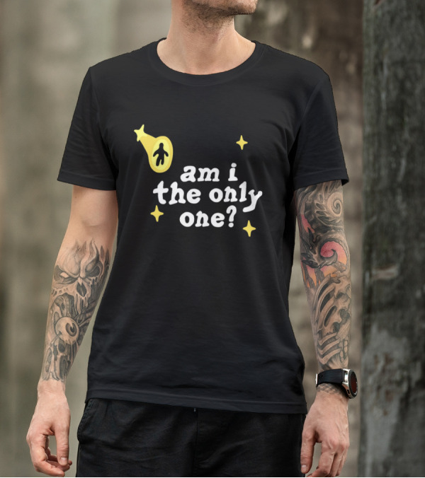 Am I The Only One UFO Alien Abduction T-Shirt