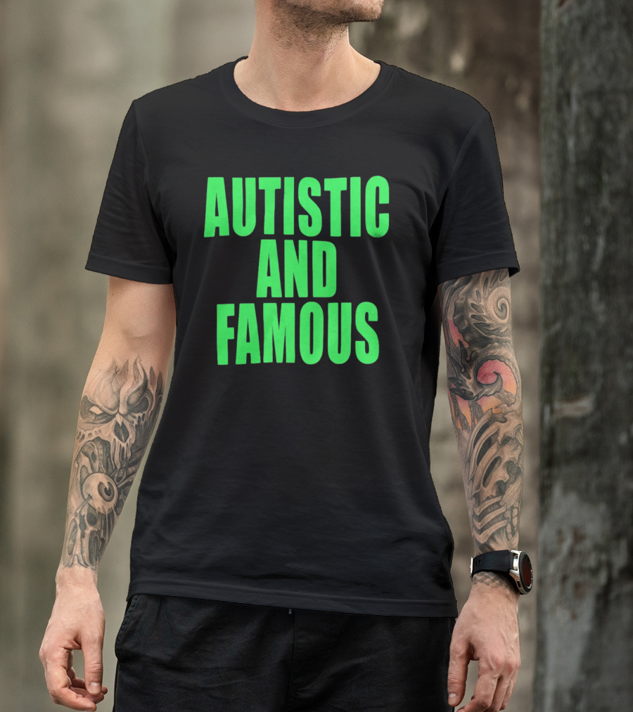 Neopunkxhazheart Autistic And Famous Glow-In-The-Dark Text T-Shirt