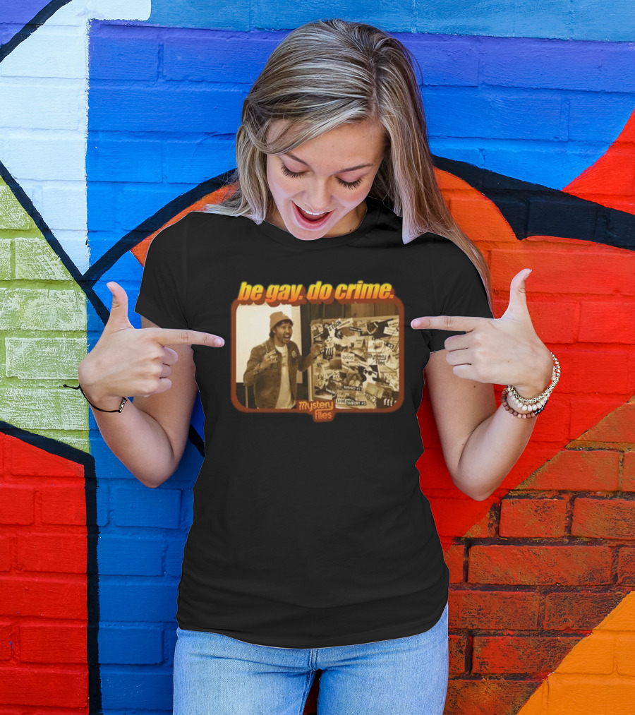 Be Gay Do Crime Mystery Files Board Investigation T-Shirt