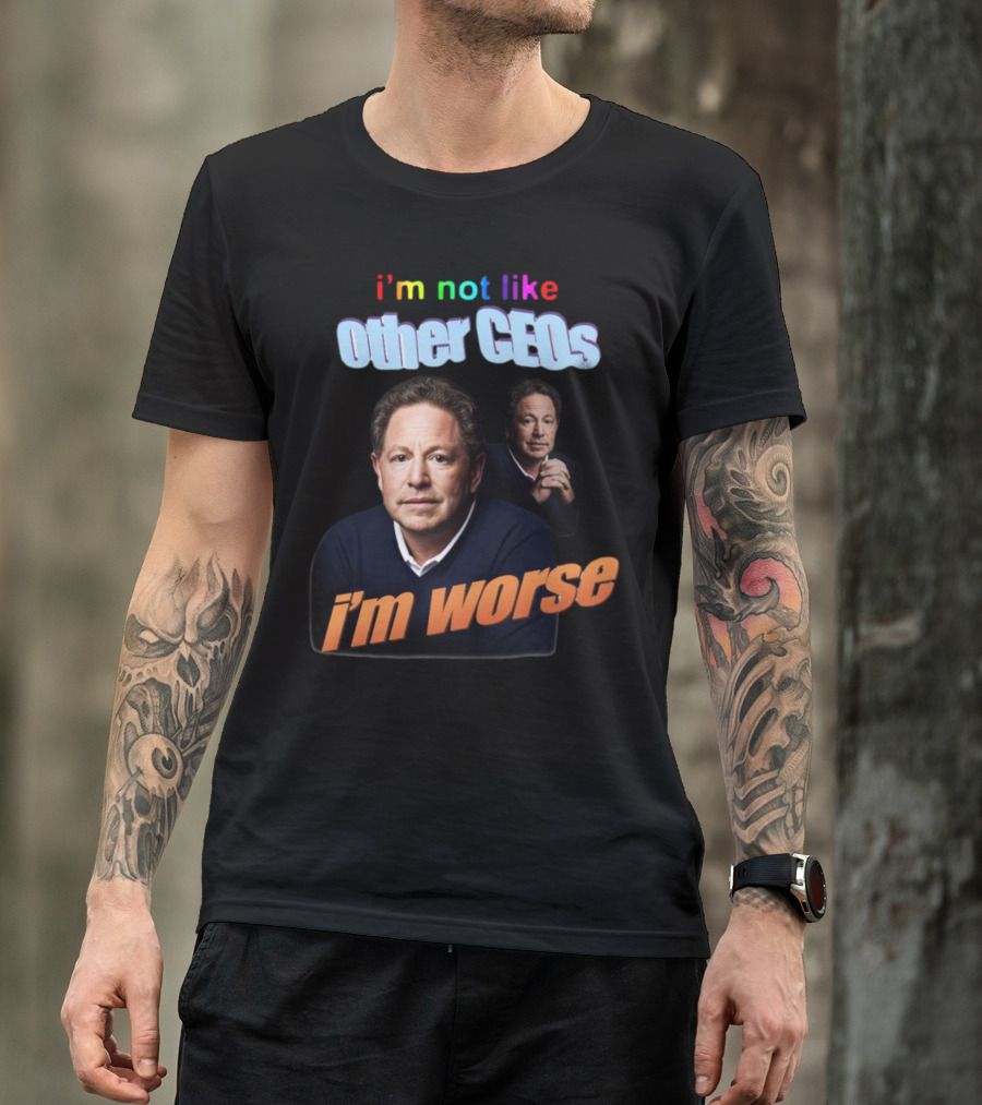 I’m Not Like Other CEOs I’m Worse CEO T-Shirt