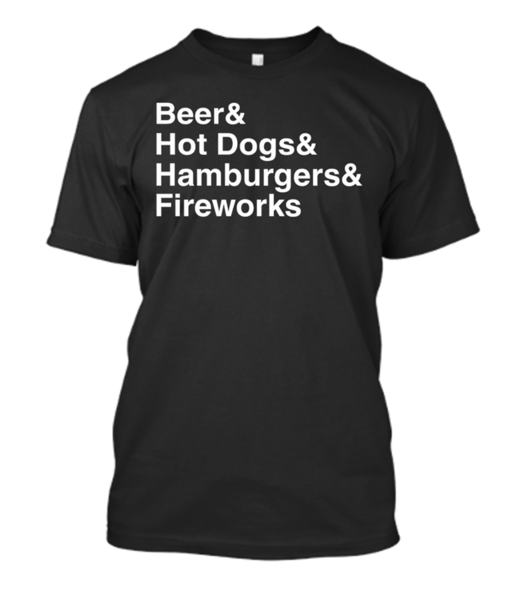 Beer Hot Dogs Hamburgers Fireworks T-Shirt