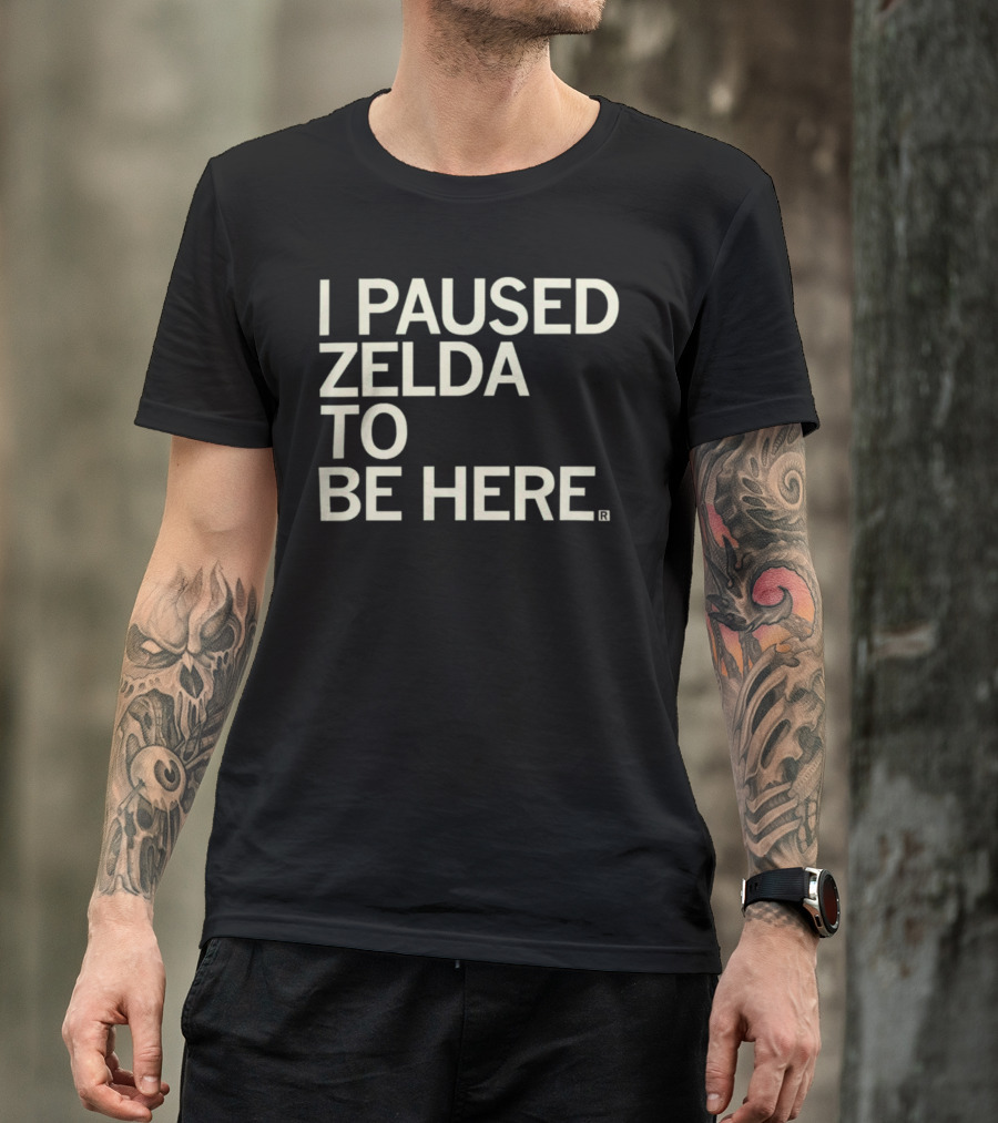 Raygun Clothing I Paused Zelda To Be Here Statement T-Shirt