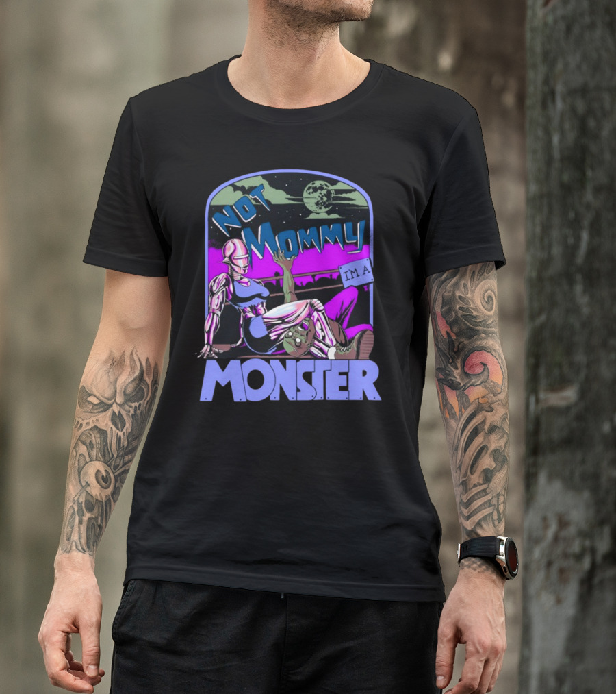 NOT MOMMY I'M A MONSTER Cyborg Woman With Alien Creature Retro Comic Style Full Moon Night Sky T-Shirt