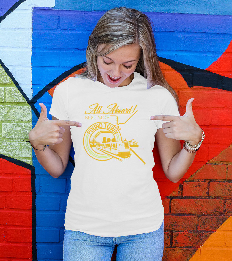 All Aboard Next Stop Pound Town Train City Skyline T-Shirt