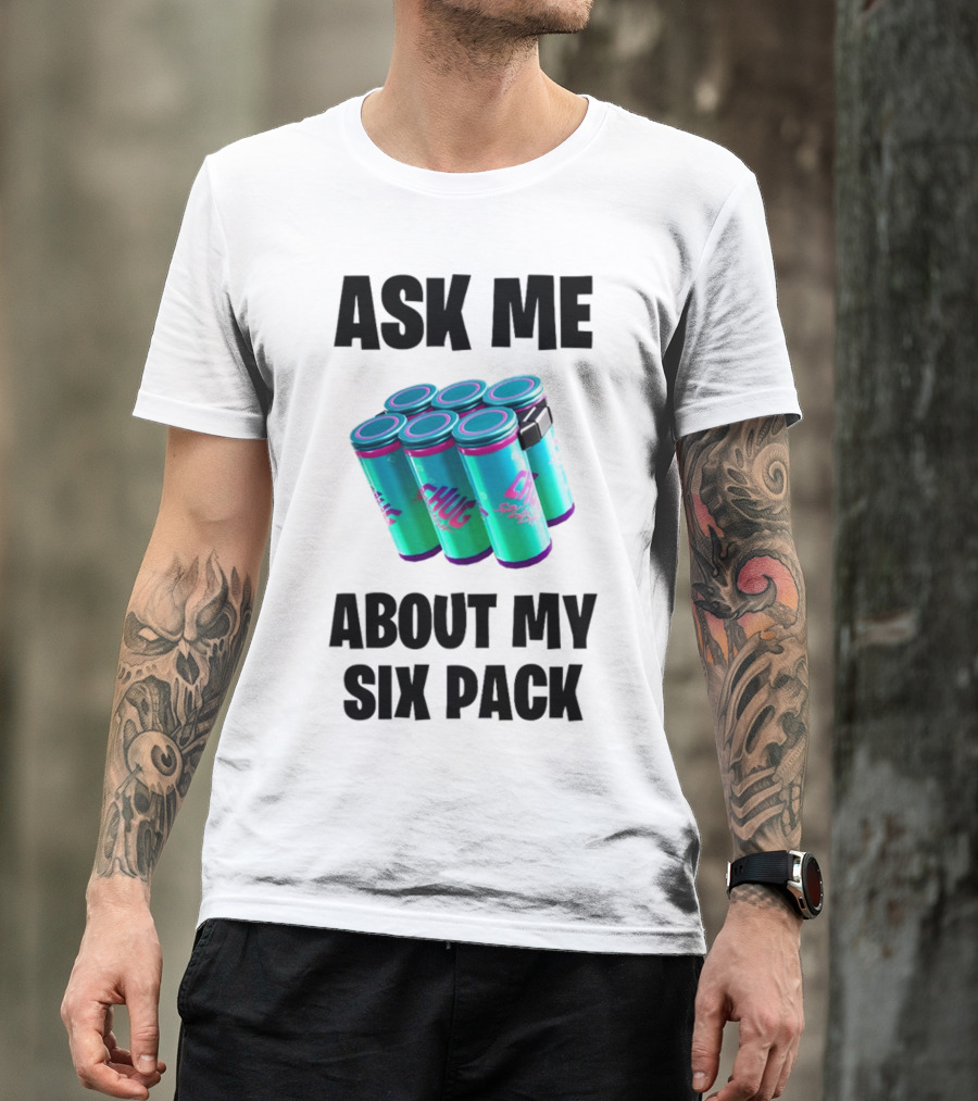 Ask Me About My Six Pack Chug Splash Fortnite Gaming Reference T-Shirt