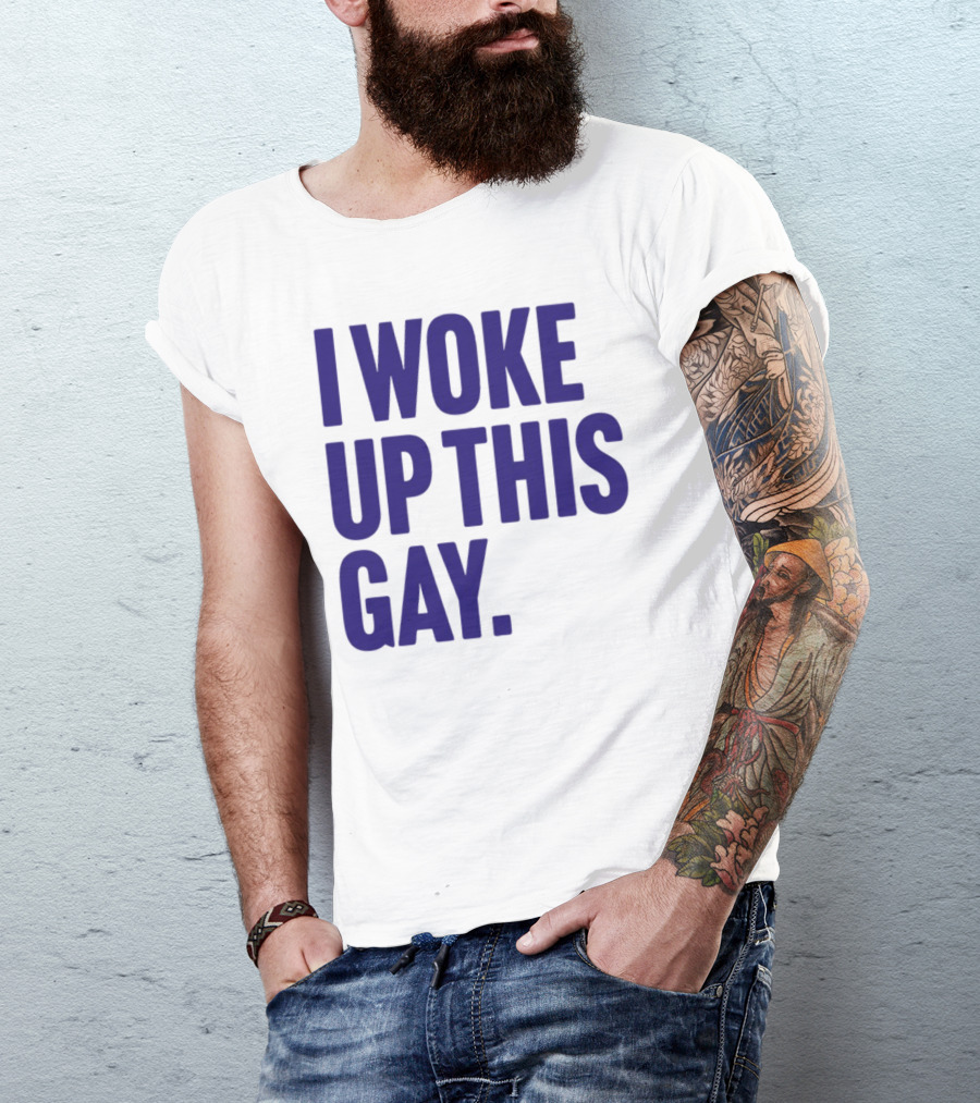I Woke Up This Gay Bullzerk T-Shirt
