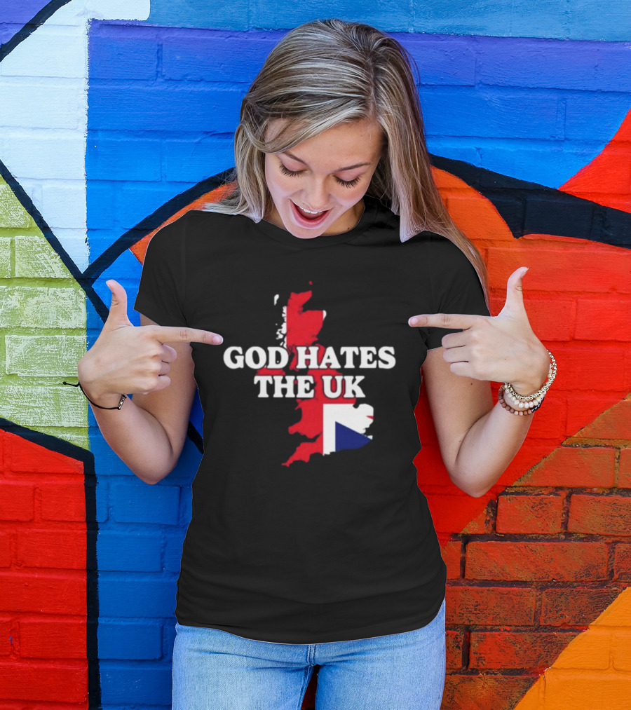God Hates The UK Map With Union Jack Flag Elements T-Shirt
