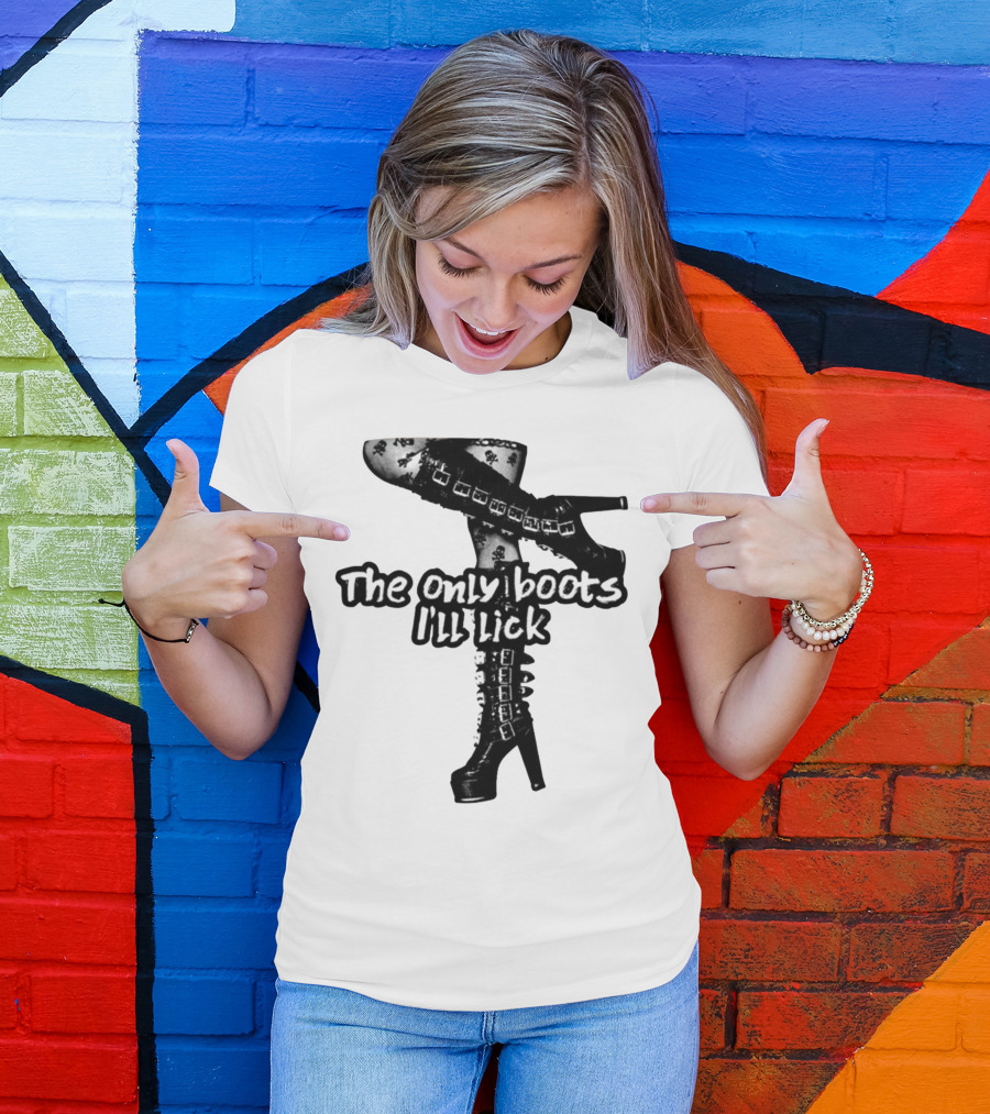 The Only Boots I'll Lick Gothic High Heels With Skull T-Shirt