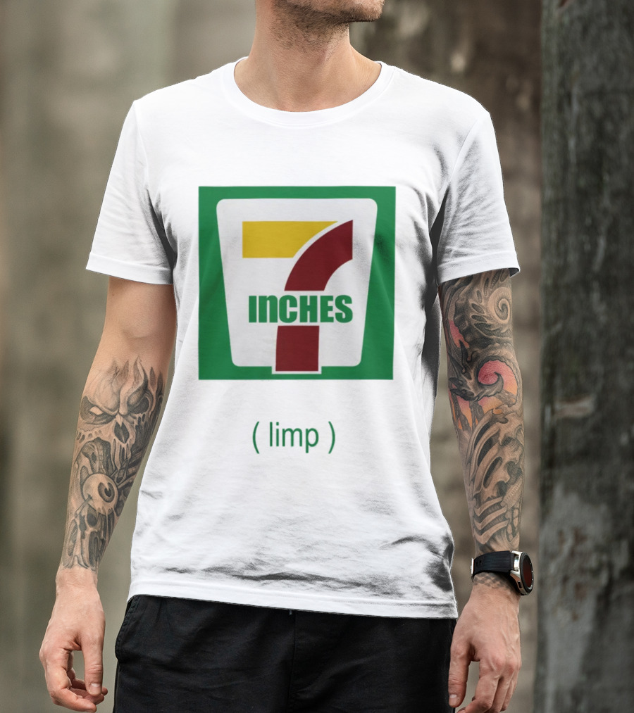 7 Inches Limp Parody 7-Eleven T-Shirt
