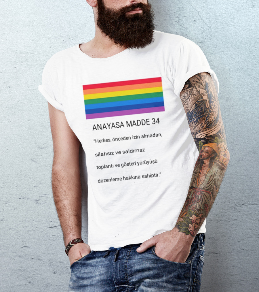 Anayasa Madde 34 Herkes İzin Almadan Silahsız Gösteri Yapma Hakkı T-Shirt