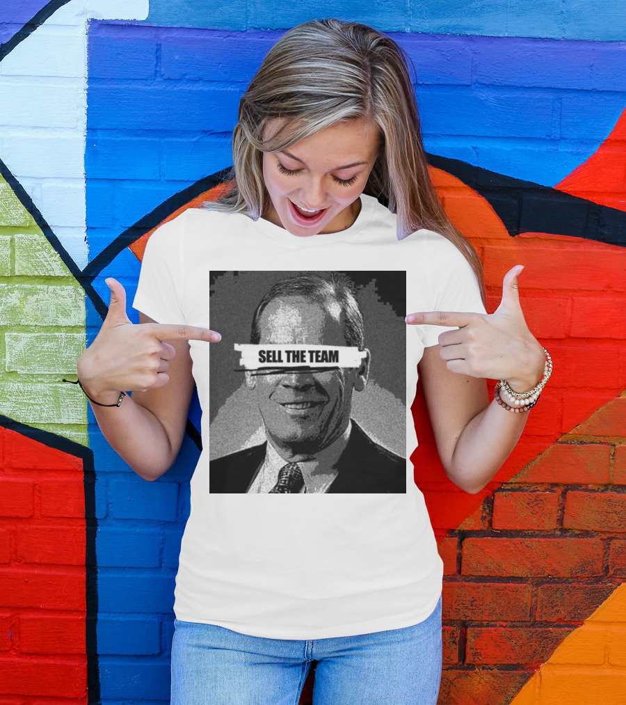 Dick Monfort Sell The Team Protest Image T-Shirt