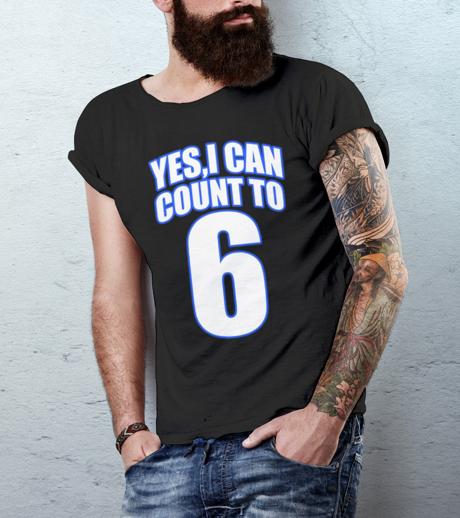 Kevin O’Sullivan Yes I Can Count To 6 T-Shirt
